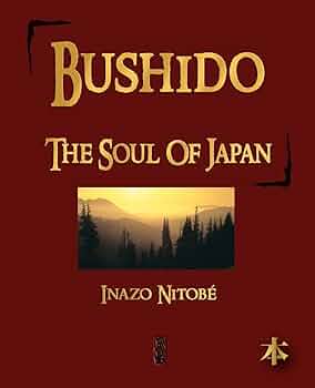 武士道：日本の魂　新渡戸稲造　BUSHIDO THE SOUL OF JAPAN Bushido The Soul of Japan: The 1899 Way of the Warrior